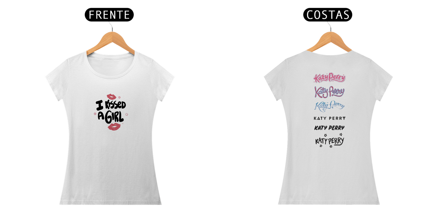 “Camiseta Feminina I kissed a Girl Katy Perry Frente&Costas”