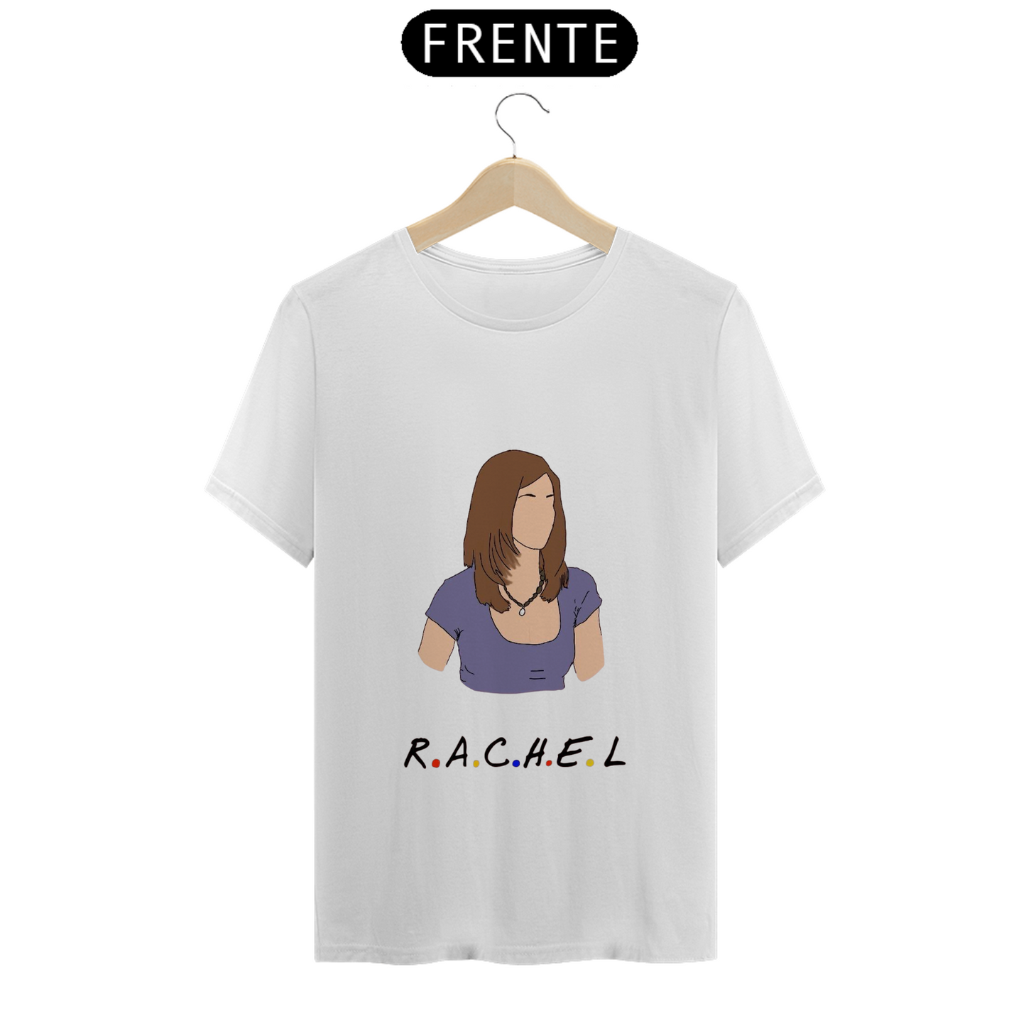 Camiseta Essencial Premium Unissex 100% Algodão. “Friends, Rachel”